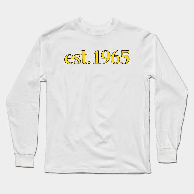 Est. 1965 Cartoonish Retro Birthday Long Sleeve T-Shirt by MSA